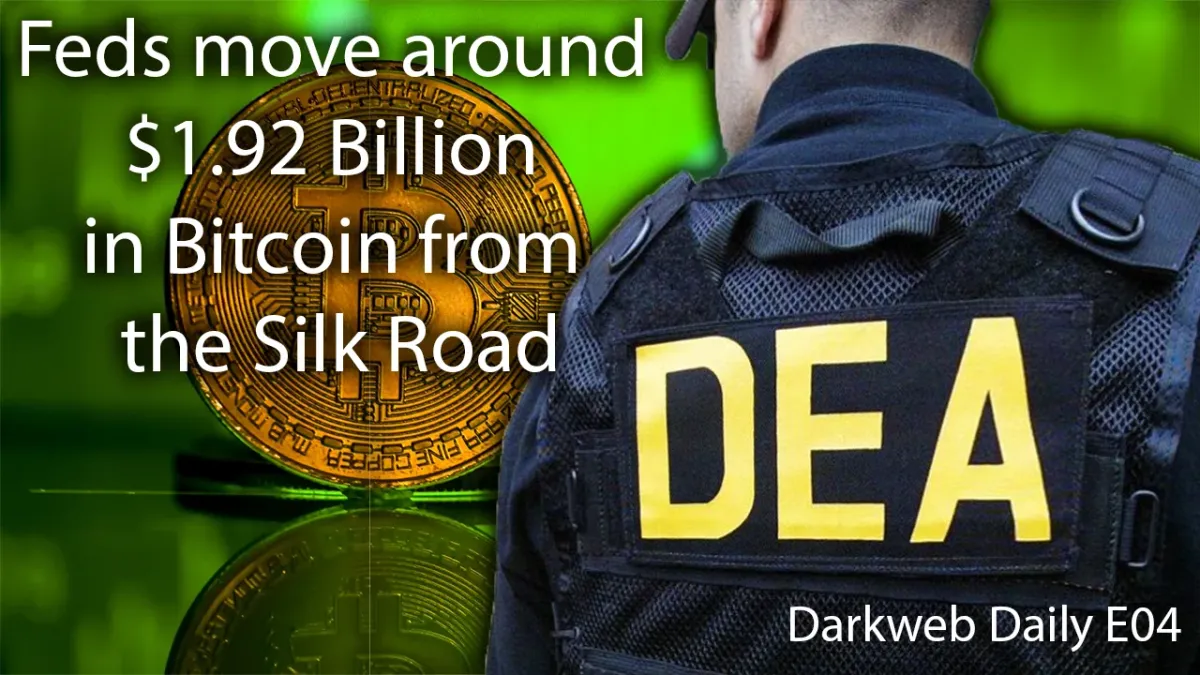 Feds move around $1.92 Billion in Bitcoin from the Silk Road