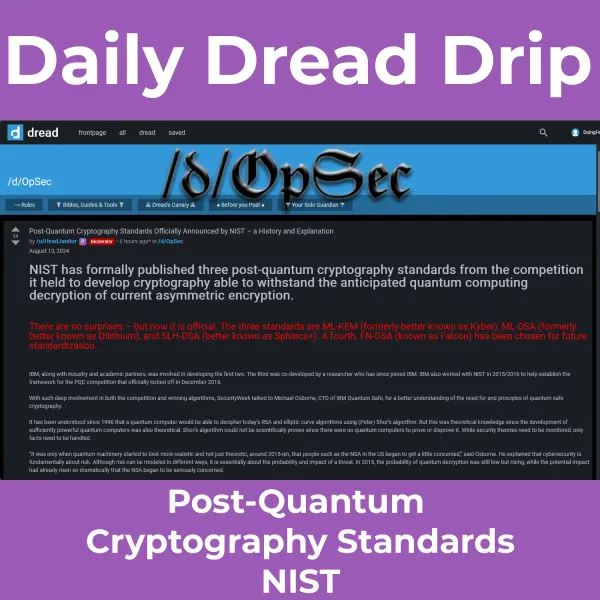 Daily Dread Drip - Post-Quantum Cryptography Standards NIST